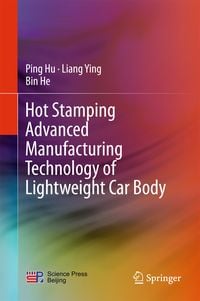 Produktbild: Hot Stamping Advanced Manufacturing Technology of Lightweight Car Body