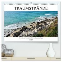 Produktbild: Traumstr&auml;nde - die sch&ouml;nsten Str&auml;nde der Welt (hochwertiger Premium Wandkalender 2027 DIN A2 quer), Kunstdruck in Hochglanz
