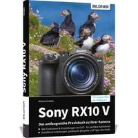 Produktbild: Sony RX10 V - Das umfangreiche Praxisbuch zu Ihrer Kamera
