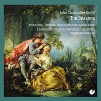 Produktbild: John Christopher Smith: The Seasons (Oratorio 1740