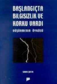 Produktbild: Baslangicta Bilgisizlik ve Korku Vardi