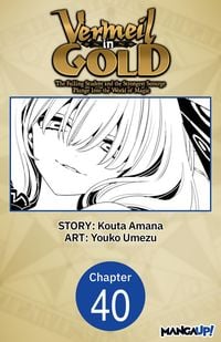 Produktbild: Vermeil in Gold: The Failing Student and the Strongest Scourge Plunge Into the World of Magic #040