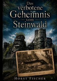 Produktbild: Das verbotene Geheimnis vom Steinwald