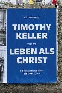 Produktbild: Timothy Keller &uuml;ber das Leben als Christ