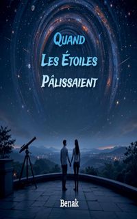 Produktbild: Quand Les &Eacute;toiles P&acirc;lissaient