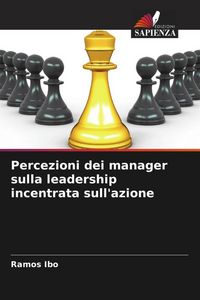 Produktbild: Percezioni dei manager sulla leadership incentrata sull'azione