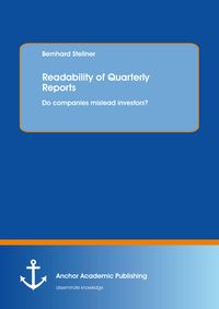 Produktbild: Readability of Quarterly Reports: Do companies mislead investors?