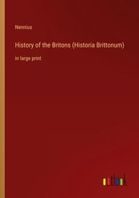 Produktbild: History of the Britons (Historia Brittonum)