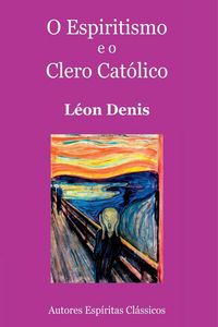 Produktbild: O Espiritismo E O Clero Cat&oacute;lico