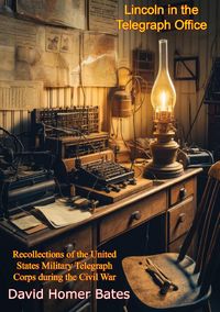 Produktbild: Lincoln in the Telegraph Office: