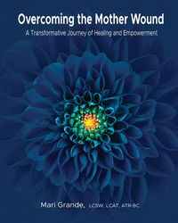 Produktbild: Overcoming the Mother Wound