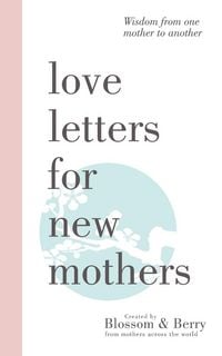 Produktbild: Love Letters For New Mothers