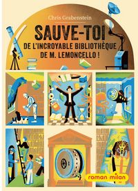 Produktbild: Sauve-toi de l'incroyable biblioth&egrave;que de M. Lemoncello!