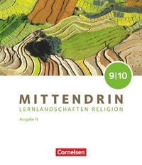 Produktbild: Mittendrin - Unterrichtswerk f&uuml;r katholische Religionslehre - Lernlandschaften Religion Gymnasium/Sekundarstufe I - Ausgabe N - Band 3: 9./10. Schuljahr