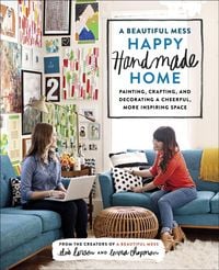 Produktbild: A Beautiful Mess Happy Handmade Home