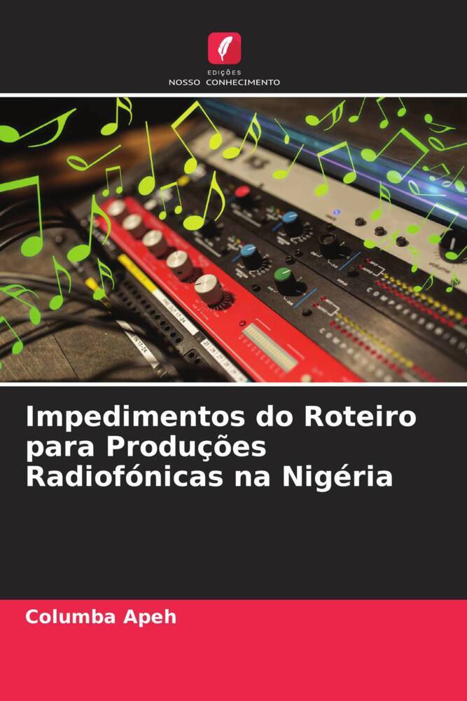 Produktbild: Impedimentos do Roteiro para Produ&ccedil;&otilde;es Radiof&oacute;nicas na Nig&eacute;ria
