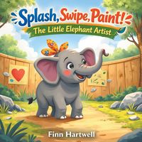 Produktbild: Splash, Swipe, Paint! The Little Elephant Artist