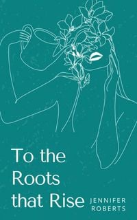 Produktbild: To the Roots that Rise
