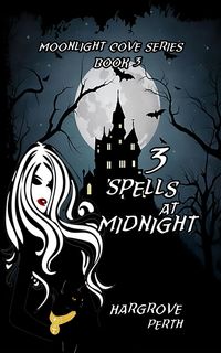 Produktbild: 3 Spells at Midnight (Moonlight Cove, #3)