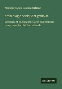 Produktbild: Arch&eacute;ologie celtique et gauloise