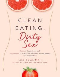 Produktbild: Clean Eating, Dirty Sex