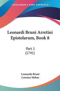 Produktbild: Leonardi Bruni Arretini Epistolarum, Book 8