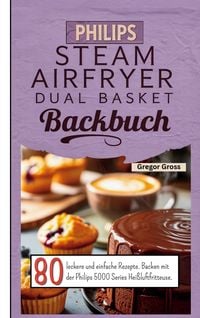 Produktbild: Philips Steam Airfryer Dual Basket Backbuch