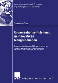 Produktbild: Organisationsentstehung in innovativen Neugr&uuml;ndungen
