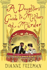 Produktbild: A Daughter's Guide to Mothers and Murder