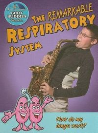 Produktbild: The Remarkable Respiratory System: How Do My Lungs Work?