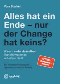 Produktbild: Alles hat eine Ende - nur der Change hat keins?