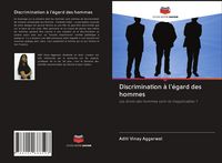 Produktbild: Discrimination &agrave; l'&eacute;gard des hommes