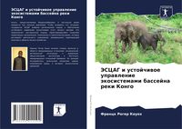 Produktbild: JeSCAG i ustojchiwoe uprawlenie &auml;kosistemami bassejna reki Kongo