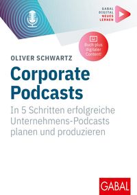Bild vom Artikel Corporate Podcasts vom Autor Oliver Schwartz