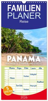 Produktbild: Familienplaner 2026 - Panama - Traumhafte Str&auml;nde und St&auml;dte. mit 5 Spalten (Wandkalender, 21 x 45 cm) CALVENDO