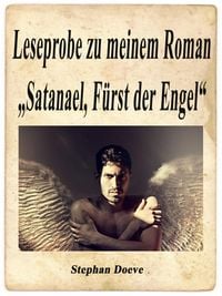 Produktbild: Leseprobe zu meinem Roman 'Satanael, F&uuml;rst der Engel'