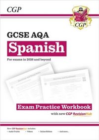 Produktbild: GCSE Spanish AQA Exam Practice Workbook with CGP RevisionHub