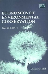 Produktbild: Tisdell, C:  Economics of Environmental Conservation, Second