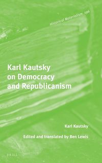 Produktbild: Karl Kautsky on Democracy and Republicanism
