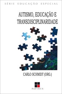 Produktbild: Autismo, educa&ccedil;&atilde;o e transdisciplinaridade