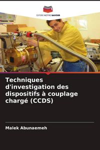 Produktbild: Techniques d'investigation des dispositifs &agrave; couplage charg&eacute; (CCDS)