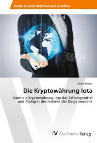 Produktbild: Die Kryptow&auml;hrung Iota