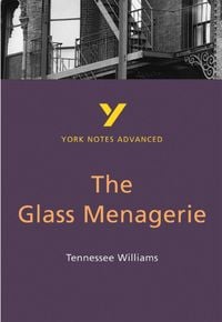 Bild vom Artikel The Glass Menagerie: York Notes Advanced everything you need to catch up, study and prepare for and 2023 and 2024 exams and assessments vom Autor Rebecca Warren