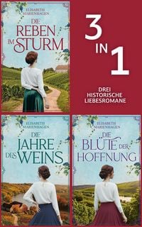 Produktbild: Die Reben im Sturm & Die Jahre des Weins & Die Bl&uuml;te der Hoffnung (Nur bei uns!)
