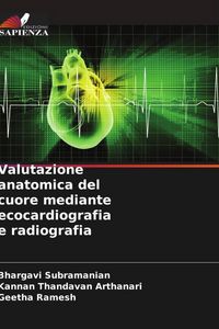 Produktbild: Valutazione anatomica del cuore mediante ecocardiografia e radiografia