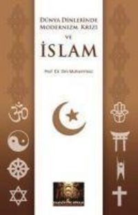 Produktbild: D&uuml;nya Dinlerinde Modernizm Krizi ve Islam