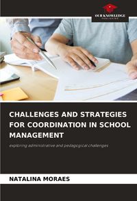 Produktbild: Challenges and Strategies For Coordination in School Management