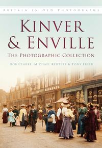 Produktbild: Kinver and Enville: The Photographic Collection