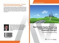 Produktbild: Real Estate Equity Financing - Current Structure and Potential Changes