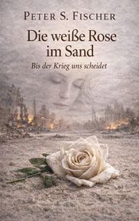 Produktbild: Die wei&szlig;e Rose im Sand